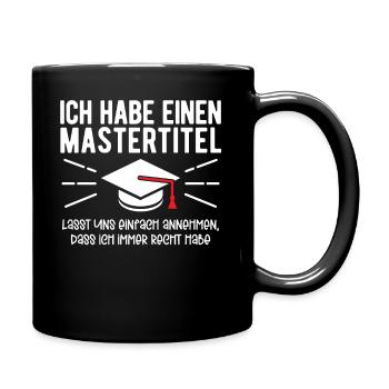 Studenten Abschluss Matura Sponsion Master - Tasse einfarbig - Schwarz - Rechts