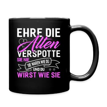 Altenpflegerin - Ehre Die Alten Verspotte Sie Nie - Tasse einfarbig - Schwarz - Rechts