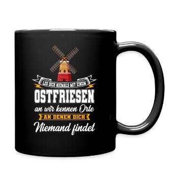 Ostfriese Ostfriesland lustiger Spruch Geschenk - Tasse einfarbig - Schwarz - Rechts