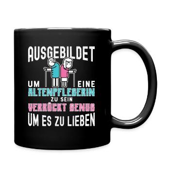 Altenpflegerin Altenpflegerin Altenpflegerin - Tasse einfarbig - Schwarz - Rechts