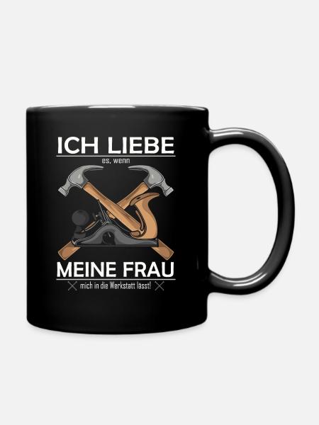 Zimmerer Schreiner Tischler Werkstatt Bastler - Tasse einfarbig - Schwarz