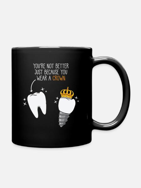 Zahnkrone Zahnmedizin Arzt Zahnarzt Hygieniker - Tasse einfarbig - Schwarz