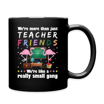 Étaient plus que des amis enseignants professeur de flamant rose - Mug uni - noir - Droite