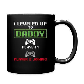 I Leveled Up to Daddy New Dad Gamer Funny Husband - Tasse einfarbig - Schwarz - Rechts