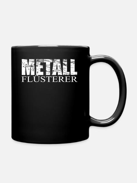METALL FLÜSTERER, T Shirt für Metallberufe - Tasse einfarbig - Schwarz