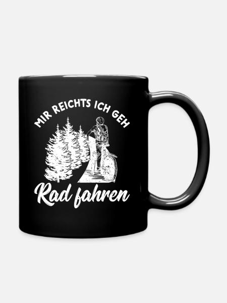 Mir Reicht's Ich Geh Rad Fahren Fahrrad Spruch - Tasse einfarbig - Schwarz