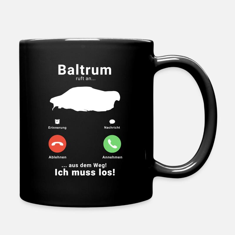 Baltrum Anruf Telefon Nordsee Insel Urlaub Reise - Tasse einfarbig - Schwarz