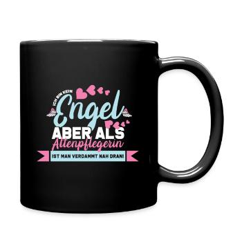 Ich bin kein Engel aber als Altenpflegerin ist man - Tasse einfarbig - Schwarz - Rechts