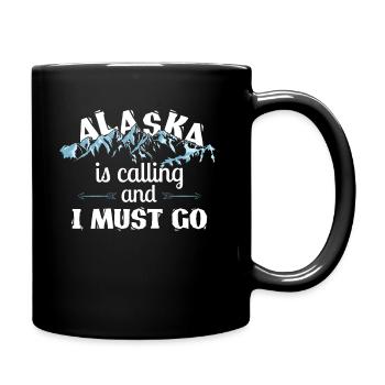 Alaska ruft an Ich muss gehen - Alaska Familie - Tasse einfarbig - Schwarz - Rechts