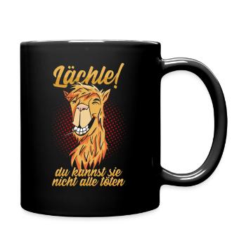 Lächle! du kannst sie nicht alle töten - Tasse einfarbig - Schwarz - Rechts