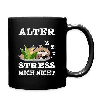 Stress mich nicht Humor Faultier Sprüche Hetze - Tasse einfarbig - Schwarz - Rechts