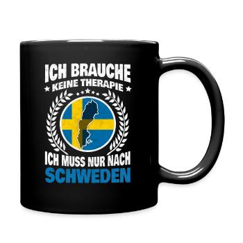 Ich brauche keine Therapie Ich muss nach Schweden - Tasse einfarbig - Schwarz - Rechts