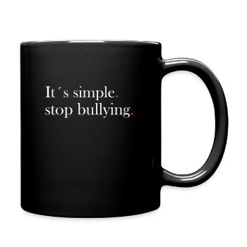 Anti bullying saying against bullying - Full Colour Mug - black - Right