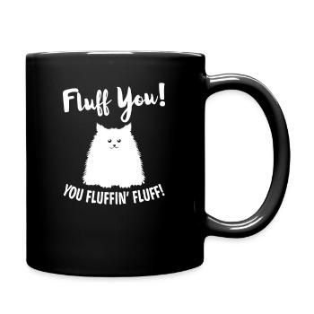 Fluff You You Fluffin' Fluff Hilarious Christmas C - Full Colour Mug - black - Right