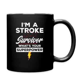 Ich bin ein Schlaganfall-Überlebender drucken - Tasse einfarbig - Schwarz - Rechts