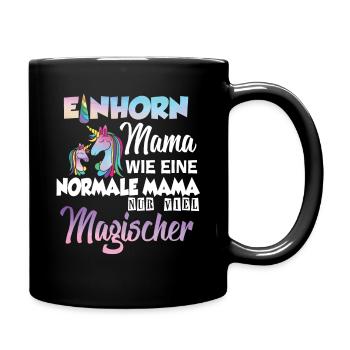 Einhorn Mama Mutter Muttertag - Tasse einfarbig - Schwarz - Rechts