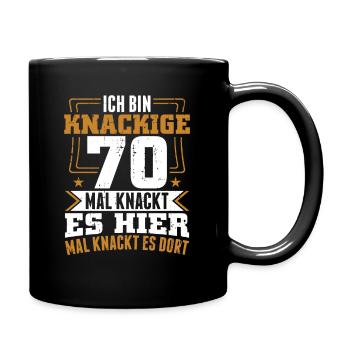 Ich bin knackige 70 - Geburtstag Geschenk - Tasse einfarbig - Schwarz - Rechts
