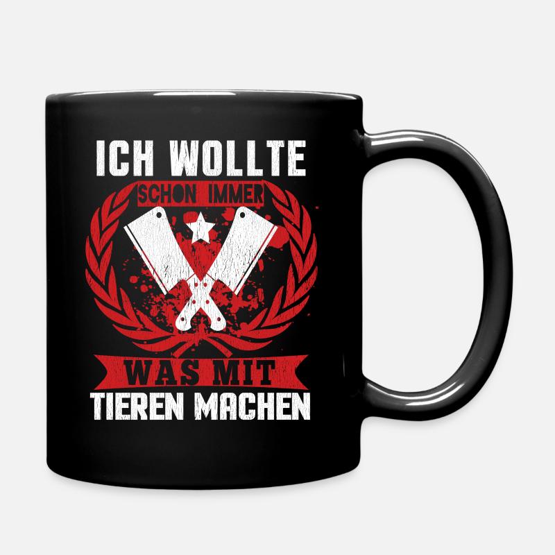 Metzger - Ich Wollte Schon Immer Was Mit Tieren Ma - Tasse einfarbig - Schwarz