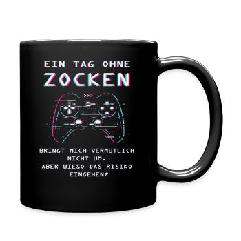ein Tag ohne Zocken - Tasse einfarbig - Schwarz - Rechts