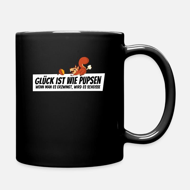 Glück ist wie Pupsen - Tasse einfarbig - Schwarz