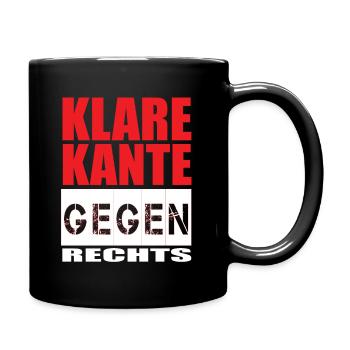 Antirassismus Klare Kante gegen Rechts - Tasse einfarbig - Schwarz - Rechts