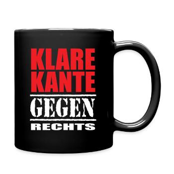 Antirassismus Klare Kante gegen Rechts - Tasse einfarbig - Schwarz - Rechts