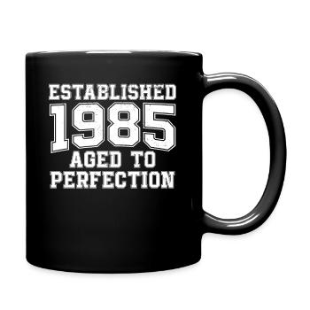 1985 Geboren Geburt Geburtstag Birthday Geschenk - Tasse einfarbig - Schwarz - Rechts