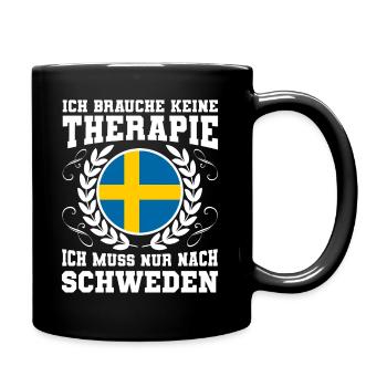 Schweden Keine Therapie Urlaub Ferien Reise - Tasse einfarbig - Schwarz - Rechts