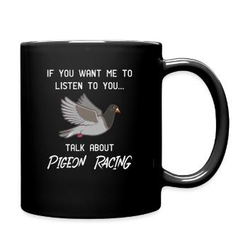 Pigeon Racing print - Funny Pigeon Racer Talk - Mug uni - noir - Droite