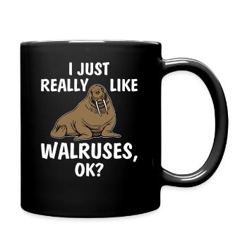 I really like walruses ok funny walrus oz - Full Colour Mug - black - Right