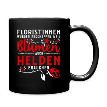 Floristin - Weil Blumen Auch Helden Brauchen - Tasse einfarbig - Schwarz - Rechts