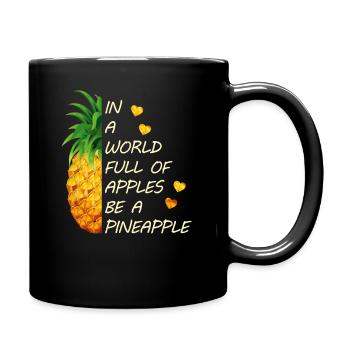 In A World Full Of Apples Be A Pineapple Teen Girl - Tasse einfarbig - Schwarz - Rechts