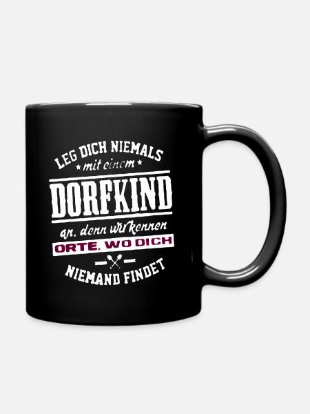 Dorfkind Dorfkinder Dorf Dörfer Dorfkind - Tasse einfarbig - Schwarz