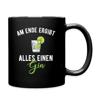 Am Ende Ergibt Alles Einen Gin - Tasse einfarbig - Schwarz - Rechts