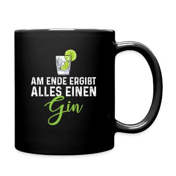 Am Ende Ergibt Alles Einen Gin - Tasse einfarbig - Schwarz - Rechts