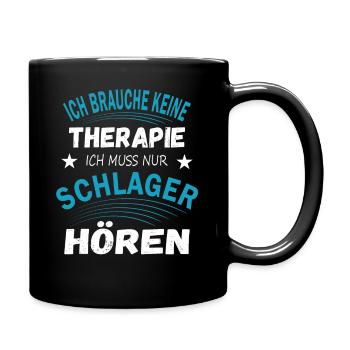 Keine Therapie Schlager Party Tanzmusik Geschenk - Tasse einfarbig - Schwarz - Rechts