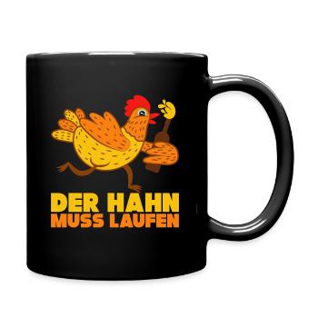 Der Hahn Muss Laufen Schlager Fan Geschenk - Tasse einfarbig - Schwarz - Rechts