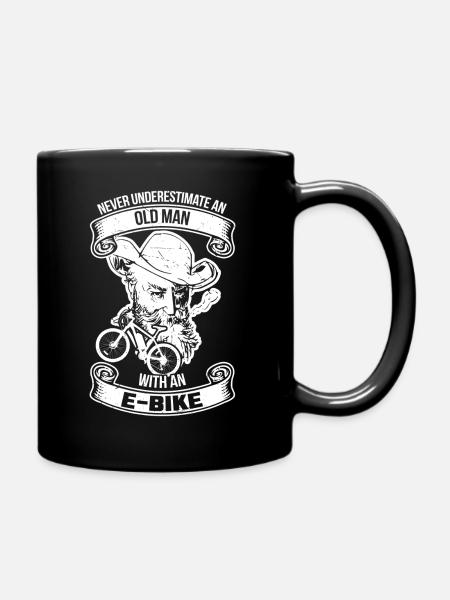 Never Underestimate an old Man with an E-Bike - Tasse einfarbig - Schwarz