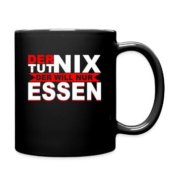 Der tut nix der will nur Essen Lustig Geschenk - Tasse einfarbig - Schwarz - Rechts