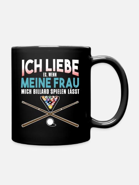Ich Liebe Es Wenn Meine Frau Mich Billard Spielen - Tasse einfarbig - Schwarz