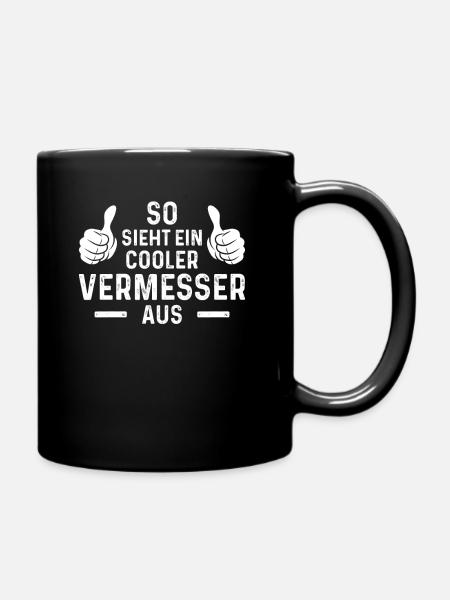 Sosieht ein Vermesser aus Vermessungstechniker Lan - Tasse einfarbig - Schwarz