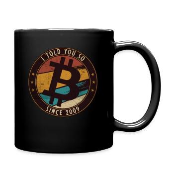 I told you so - Bitcoin und Crypto Design - Tasse einfarbig - Schwarz - Rechts
