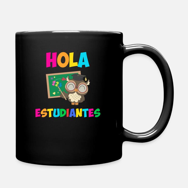 Hola Estudiantes, bonjour cours drôle de thé espagnol - Mug uni - noir