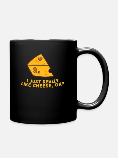 I Just Really Like Cheese Ok Funny Cheese Lover - Full Colour Mug - black