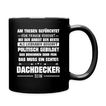 Dachdecker Tresen Dachdecken Geschenk - Tasse einfarbig - Schwarz - Rechts