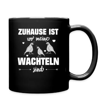 Wachteln Zuhause ist wo meine Wachteln sind - Tasse einfarbig - Schwarz - Rechts