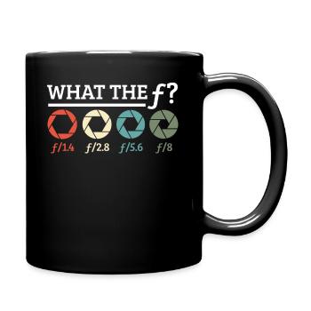 Photographe photographie ouverture caméra What the f - Mug uni - noir - Droite