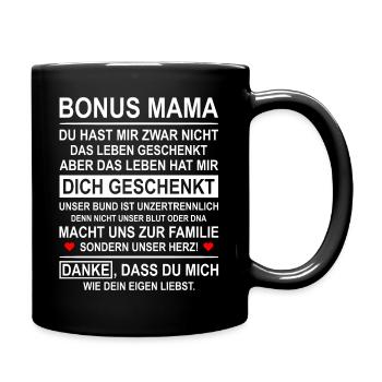 Bonus Mama Stiefmutter Ersatzmutter Geschenk - Tasse einfarbig - Schwarz - Rechts