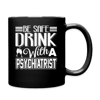 Boisson psychiatre avec un psychiatre - Mug uni - noir - Droite