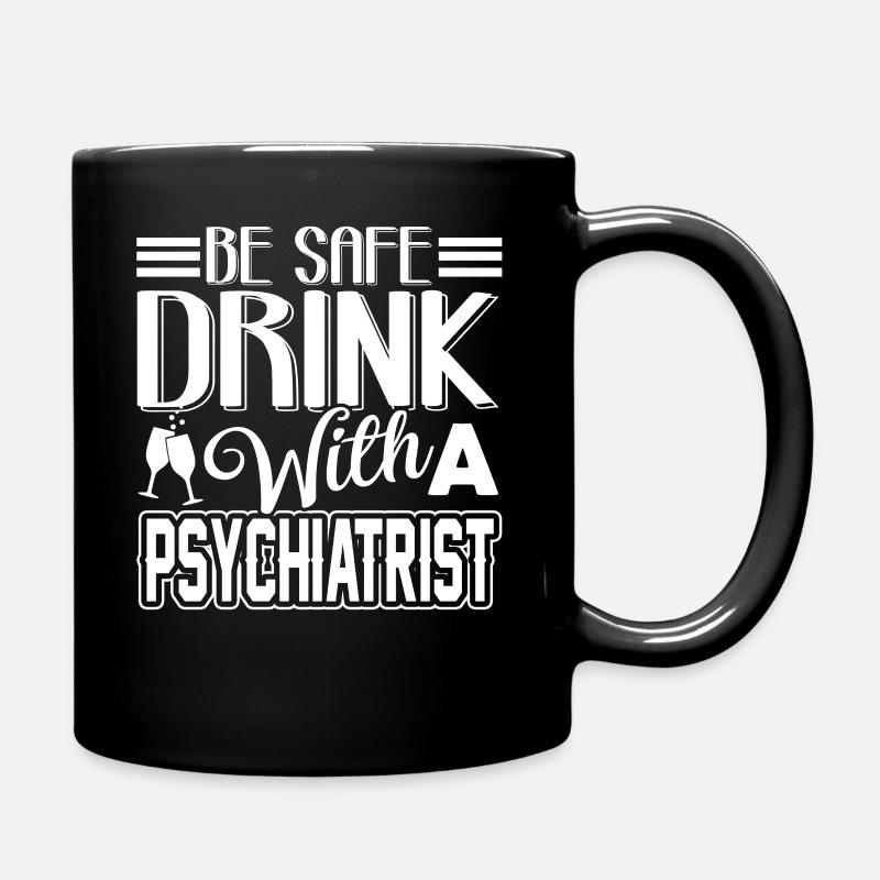 Psychiater trinken mit einem Psychiater - Tasse einfarbig - Schwarz